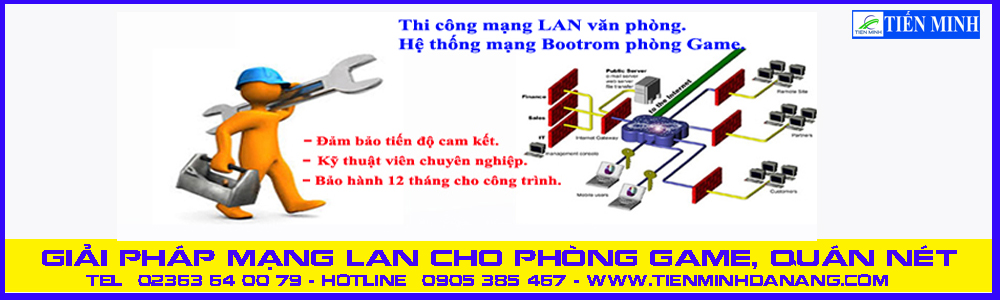 LẮP ĐẶT HỆ THỐNG MẠNG PHÒNG GAME, QUÁN NÉT