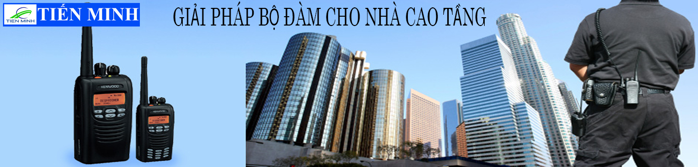 GIẢI PHÁP BỘ ĐÀM CHO NHÀ CAO TẦNG, KHÁCH SẠN