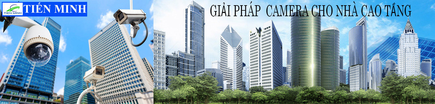 GIẢI PHÁP CAMERA CHO NHÀ CAO TẦNG TẠI ĐÀ NẴNG