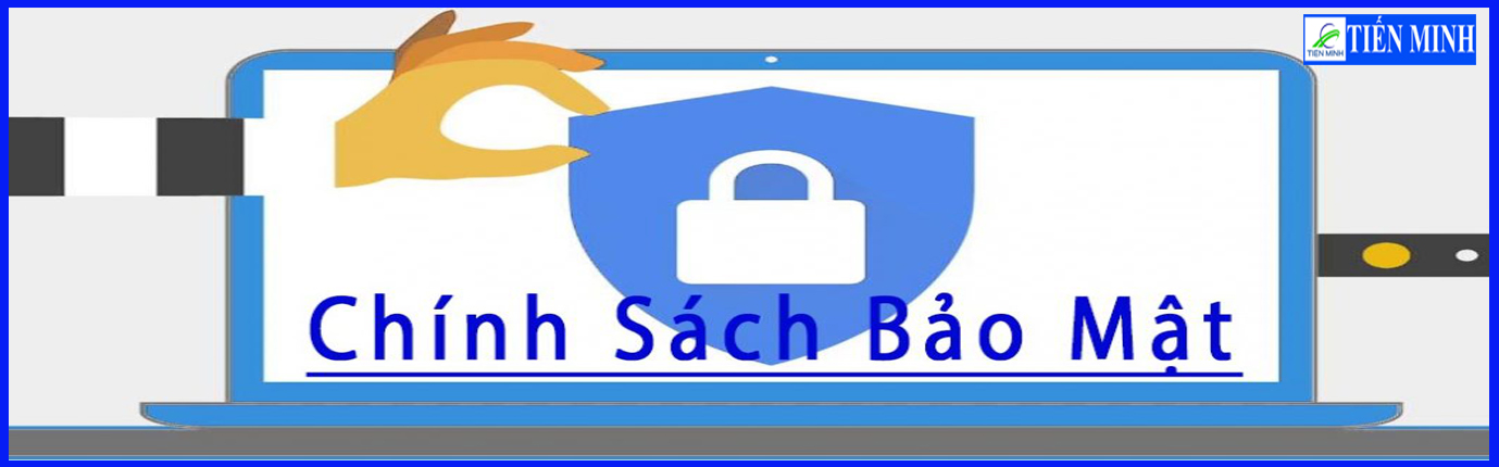BẢO MẬT THÔNG TIN KHÁCH HÀNG